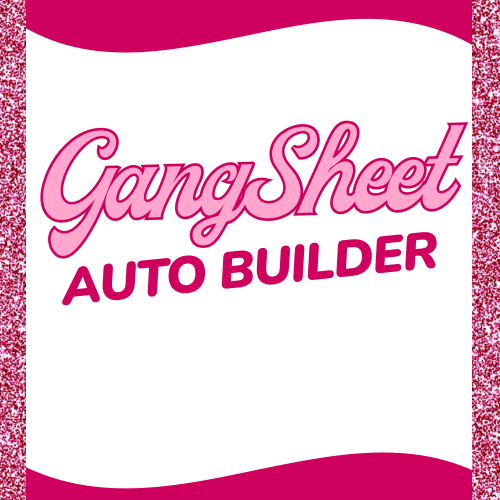 Gang Sheet Auto Builder